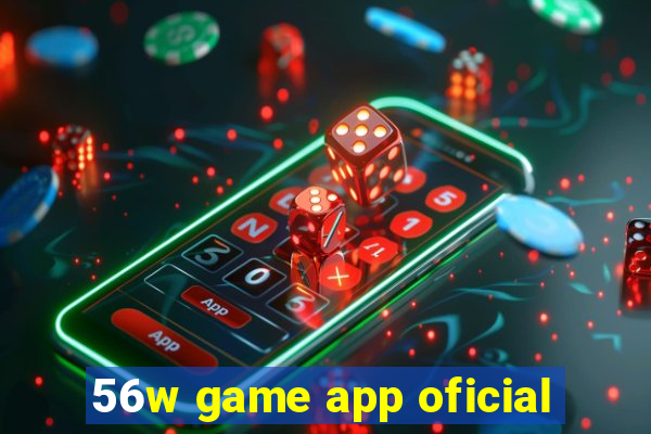 56w game app oficial